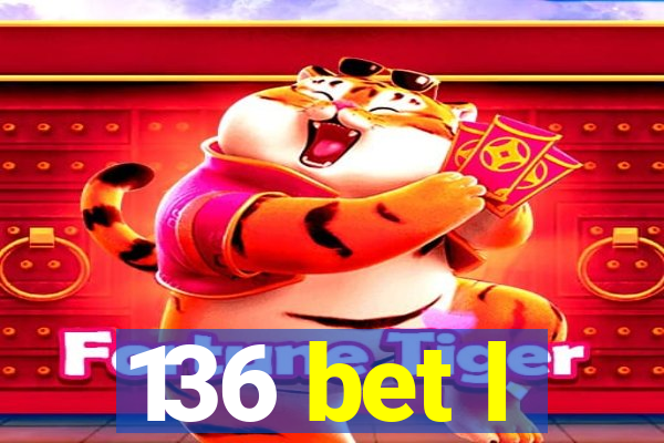 136 bet l